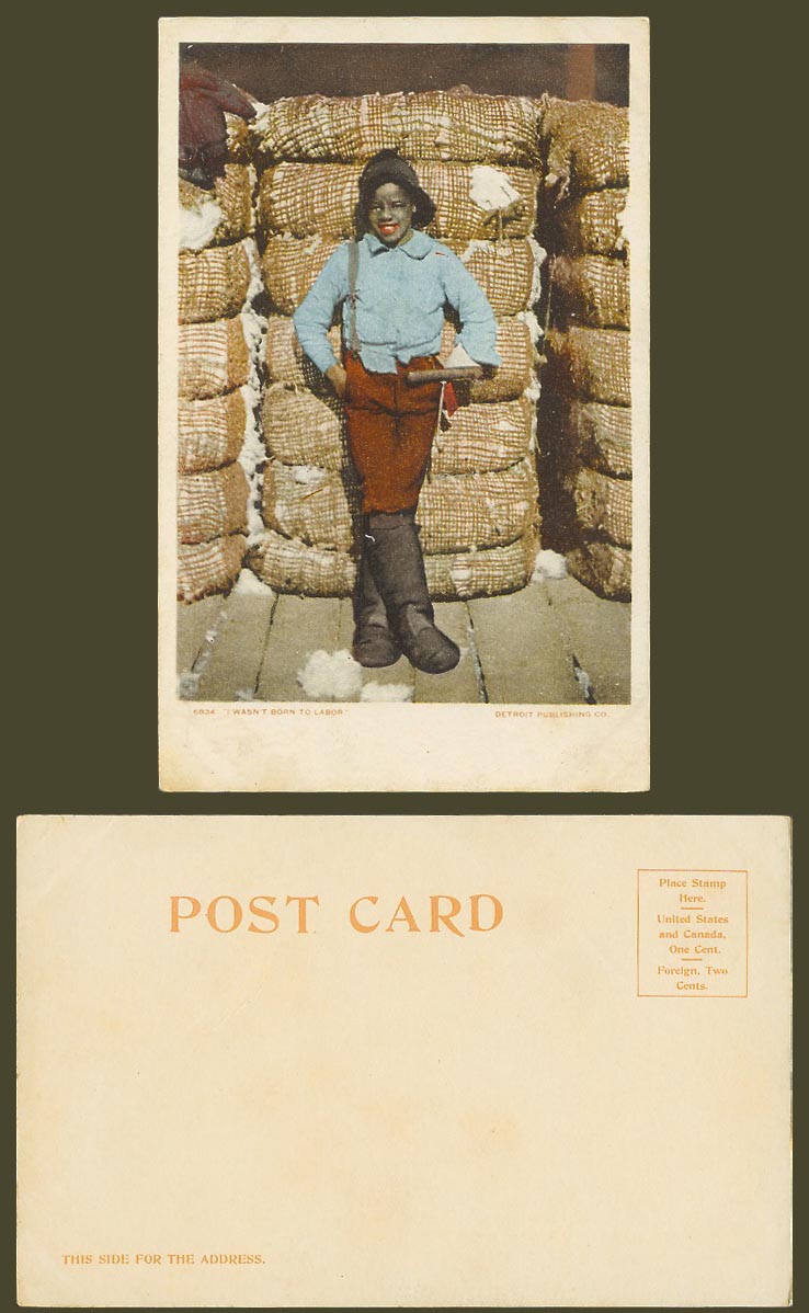 USA Old UB Postcard Black Boy, I Wasn't Born to Labor Labour Cotton, Ethnic Life