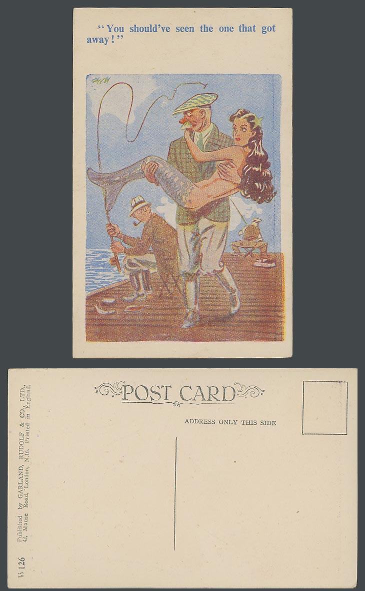 MERMAID, You Should've Seen The One That Got Away, Fishing Angling Old Postcard