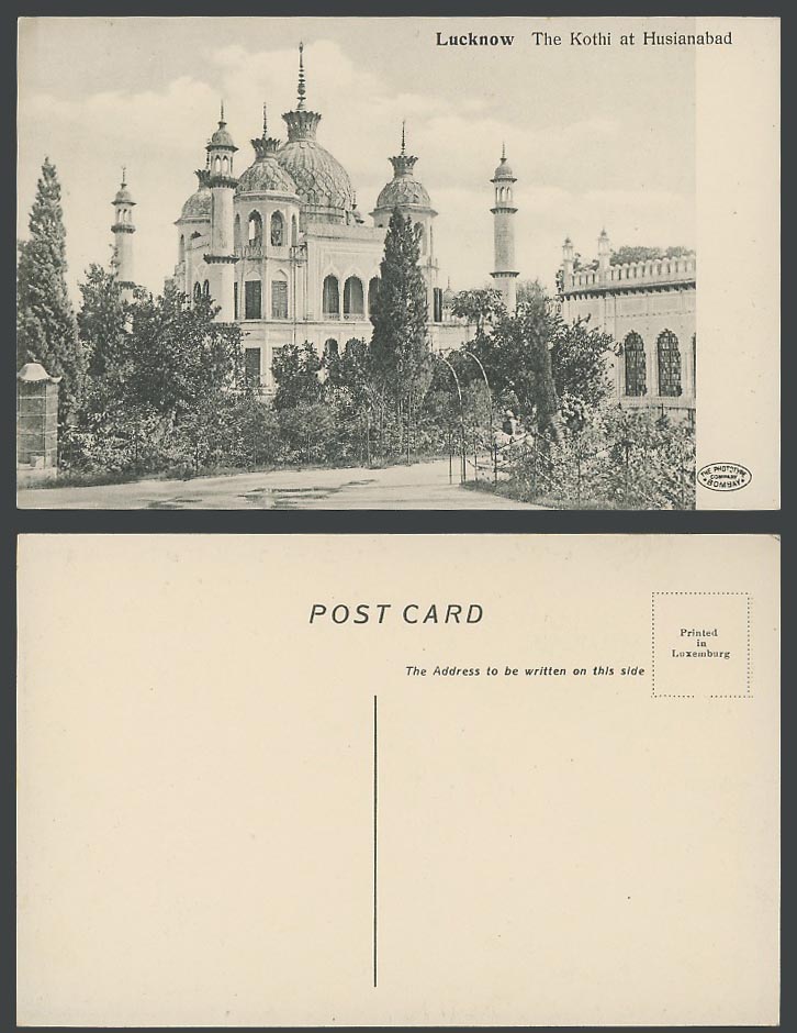 India Old Postcard Lucknow The Kothi, Husianabad Hussainabad Garden Phototype Co