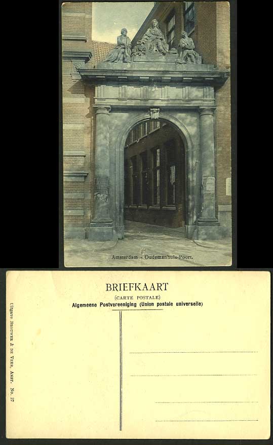 Netherlands Old Postcard AMSTERDAM Oudemanhuis - Poort