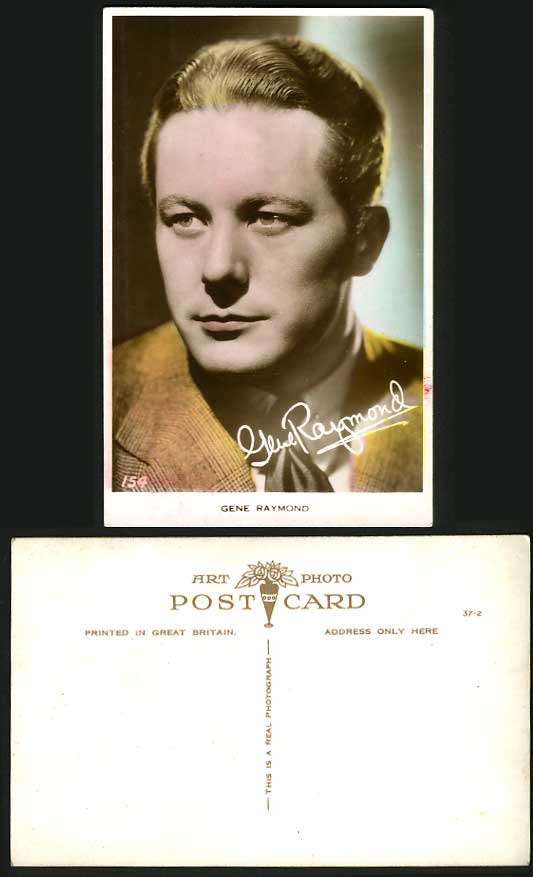 SIGNED - Actor GENE RAYMOND - Old Handcoloured Postcard
