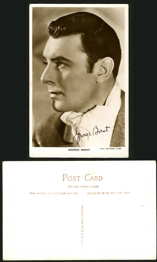 SIGNED - Actor GEORGE BRENT First National Film Old Postcard Printed Signature