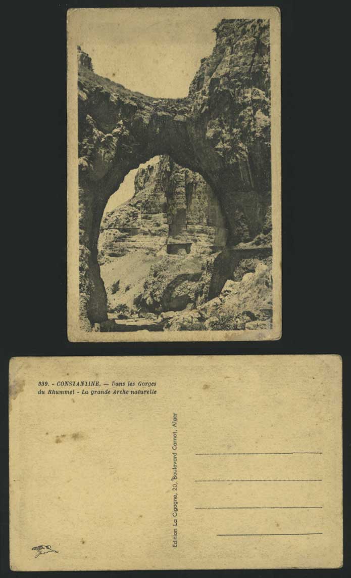 Constantine Old Postcard ARCHED ROCK - Gorges du Rhumel