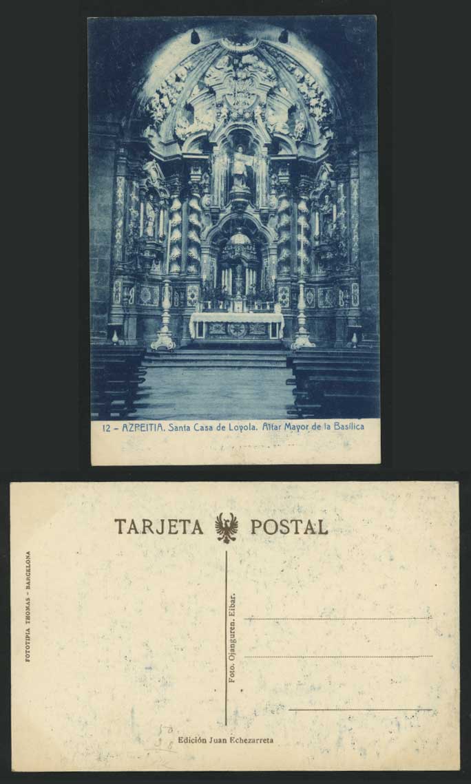 Spain Old Postcard Azpeitia, Altar Santa Casa de Loyola
